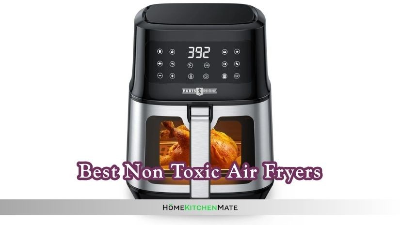 best non toxic air fryers