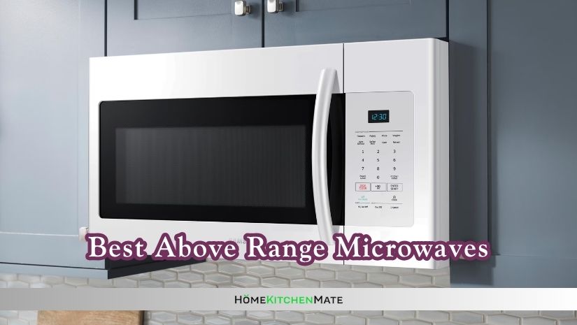 best above range microwaves