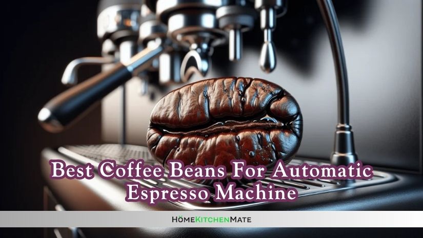 best coffee beans for automatic espresso machine