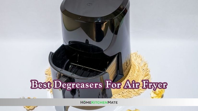 best degreasers for air fryer