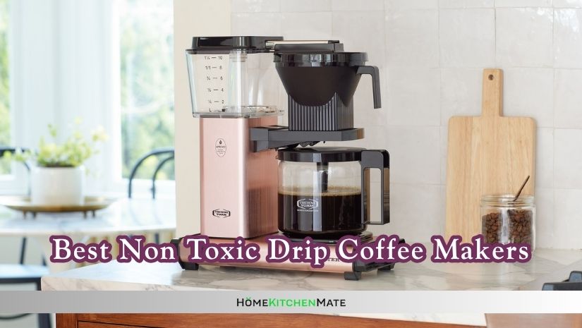 best non toxic drip coffee makers
