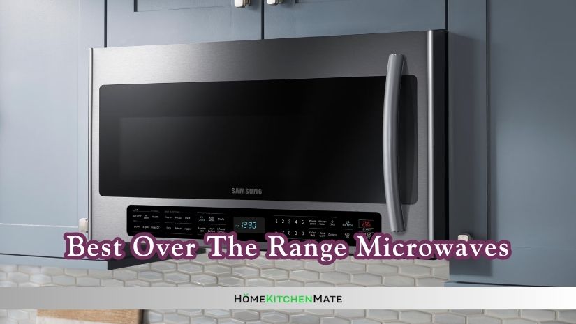 best over the range microwaves