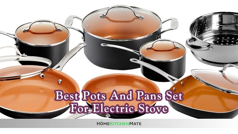 best pots and pans set for electric stove