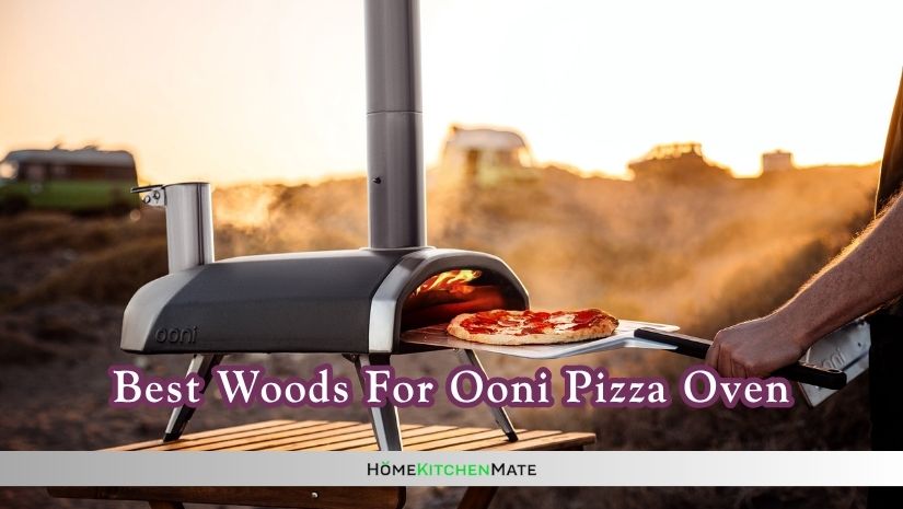 best woods for ooni pizza oven