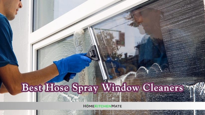 best hose spray window cleaners
