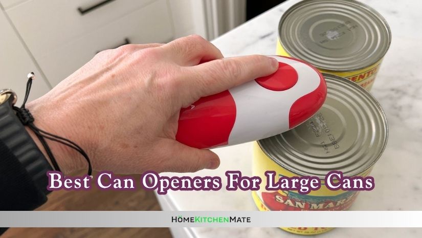 best can openers for large cans