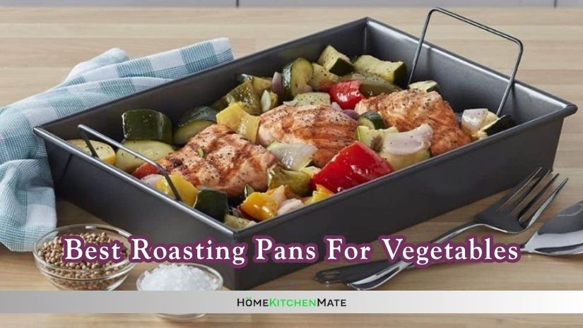 best roasting pans for vegetables